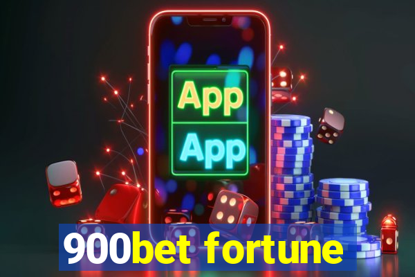 900bet fortune